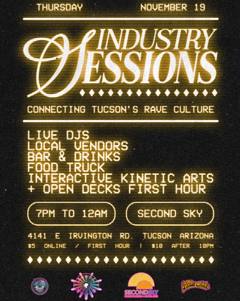 Industry Sessions: Connecting Tucson’s Rave Culture